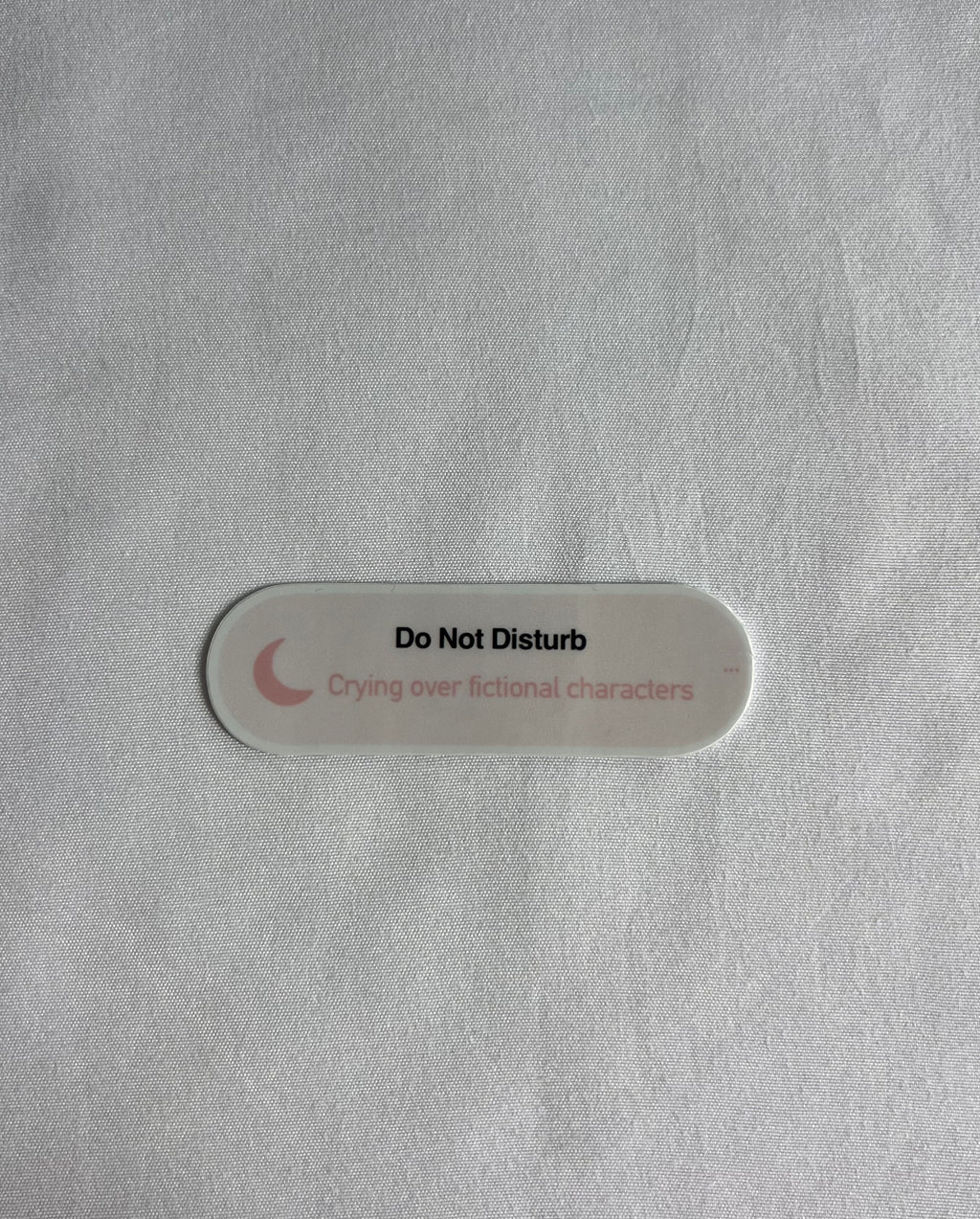 Do Not Disturb, Crying Over Fictional Characters Sticker