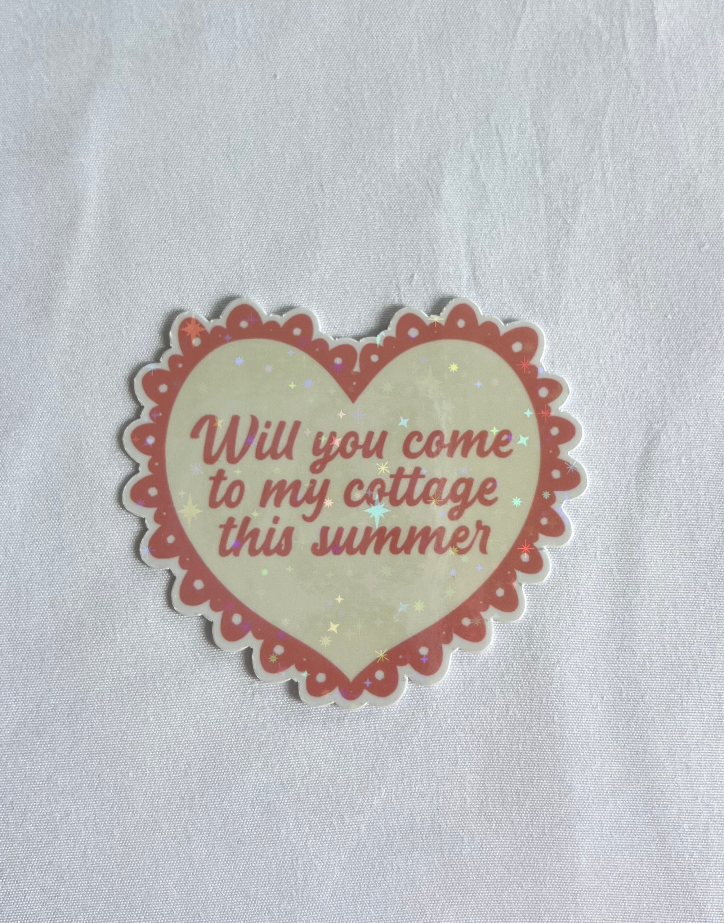 Will You Come To My Cottage? Sticker