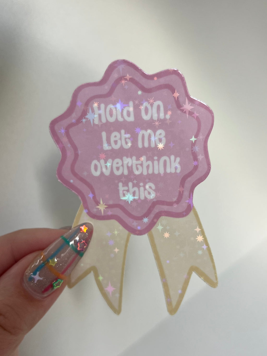 Hold On Let Me Overthink This Badge Sticker