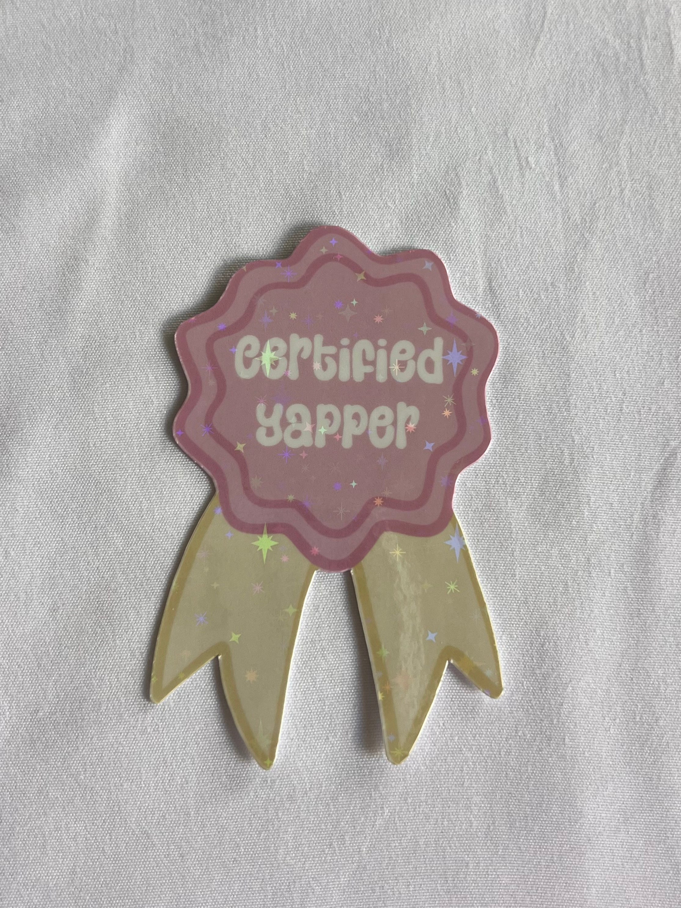 Certified Yapper Badge Sticker
