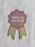 Crying But Still Trying Badge Sticker