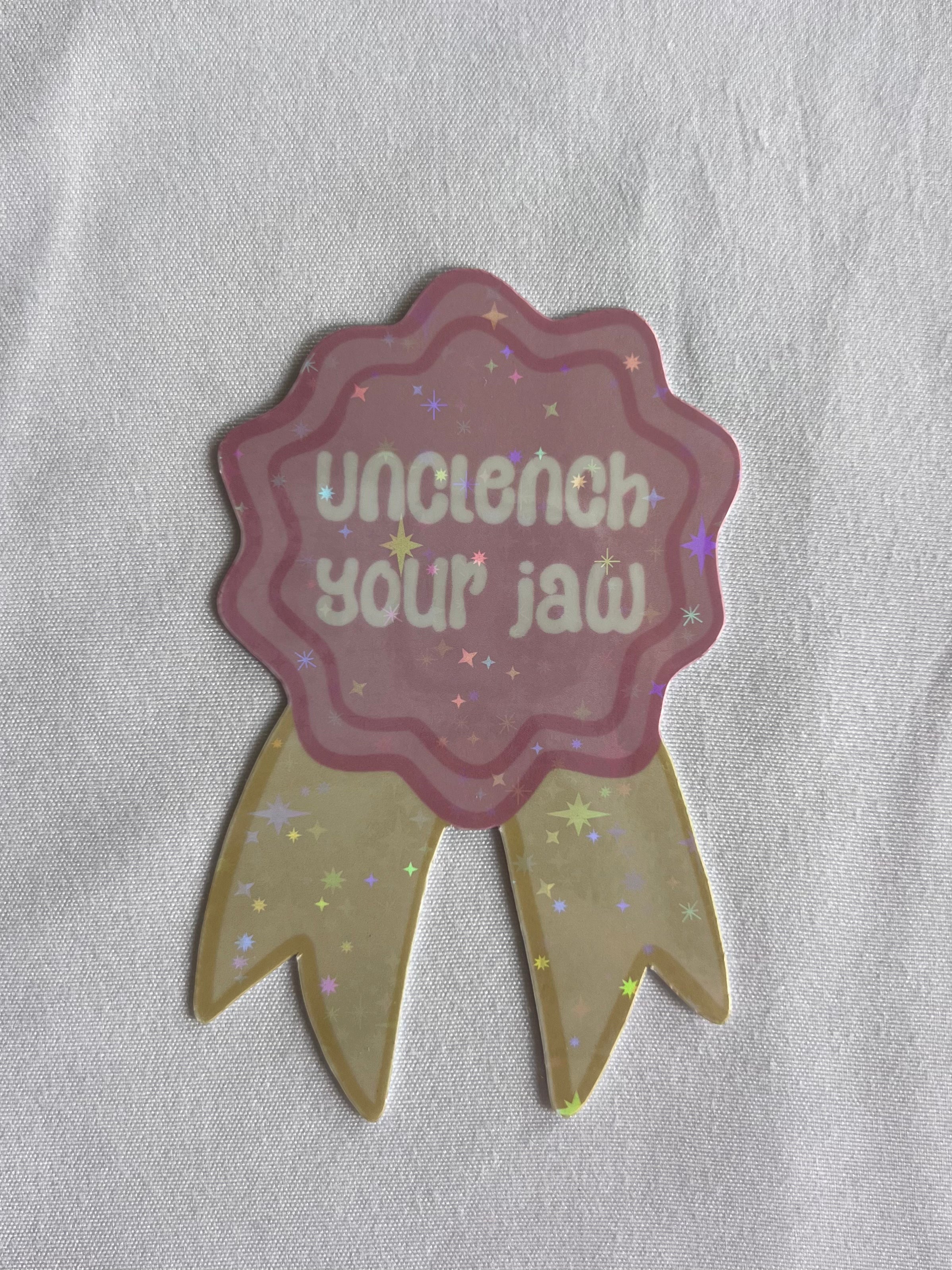 Unclench Your Jaw Badge Sticker