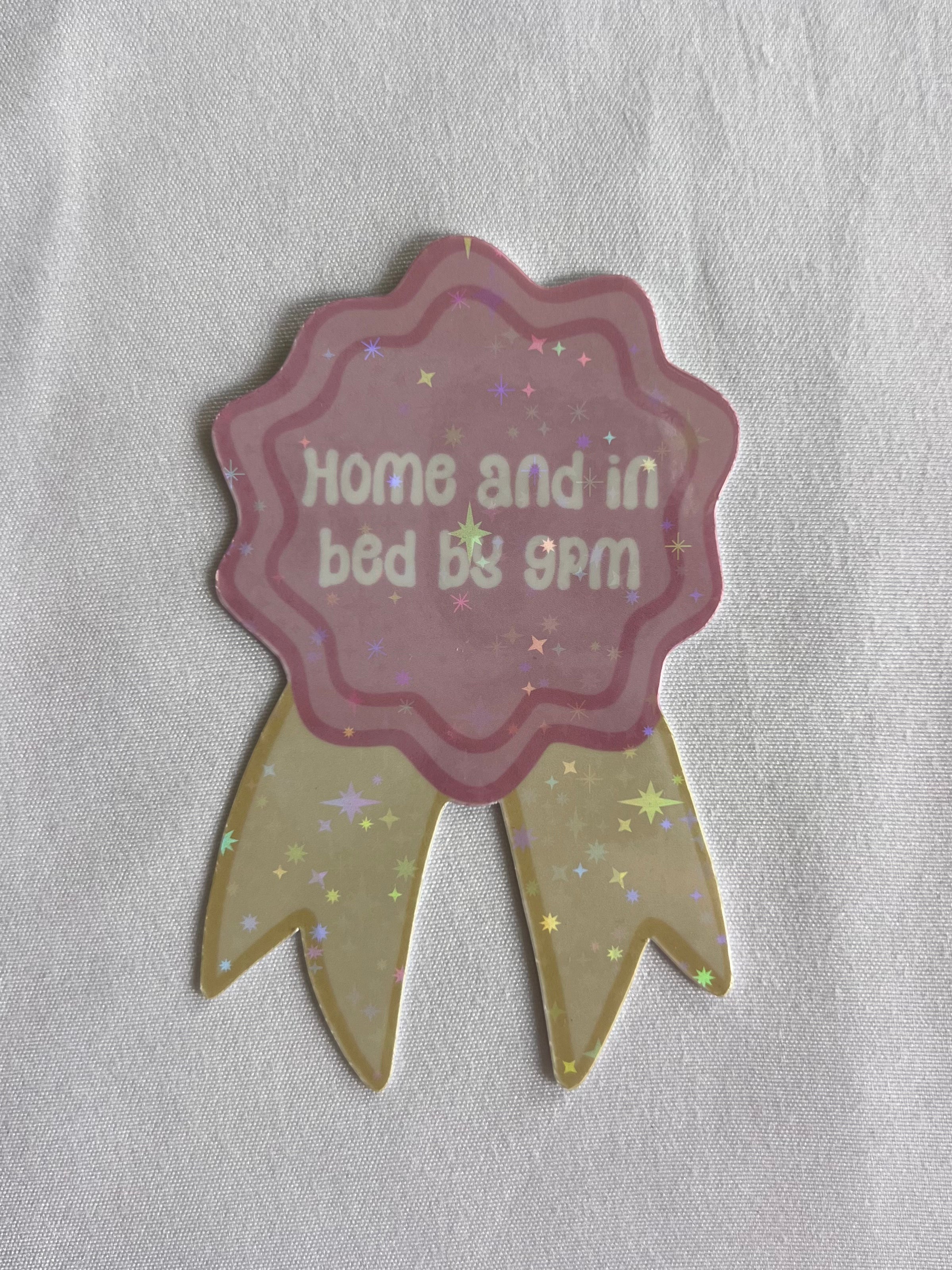 Home And In Bed By 9pm Badge Sticker