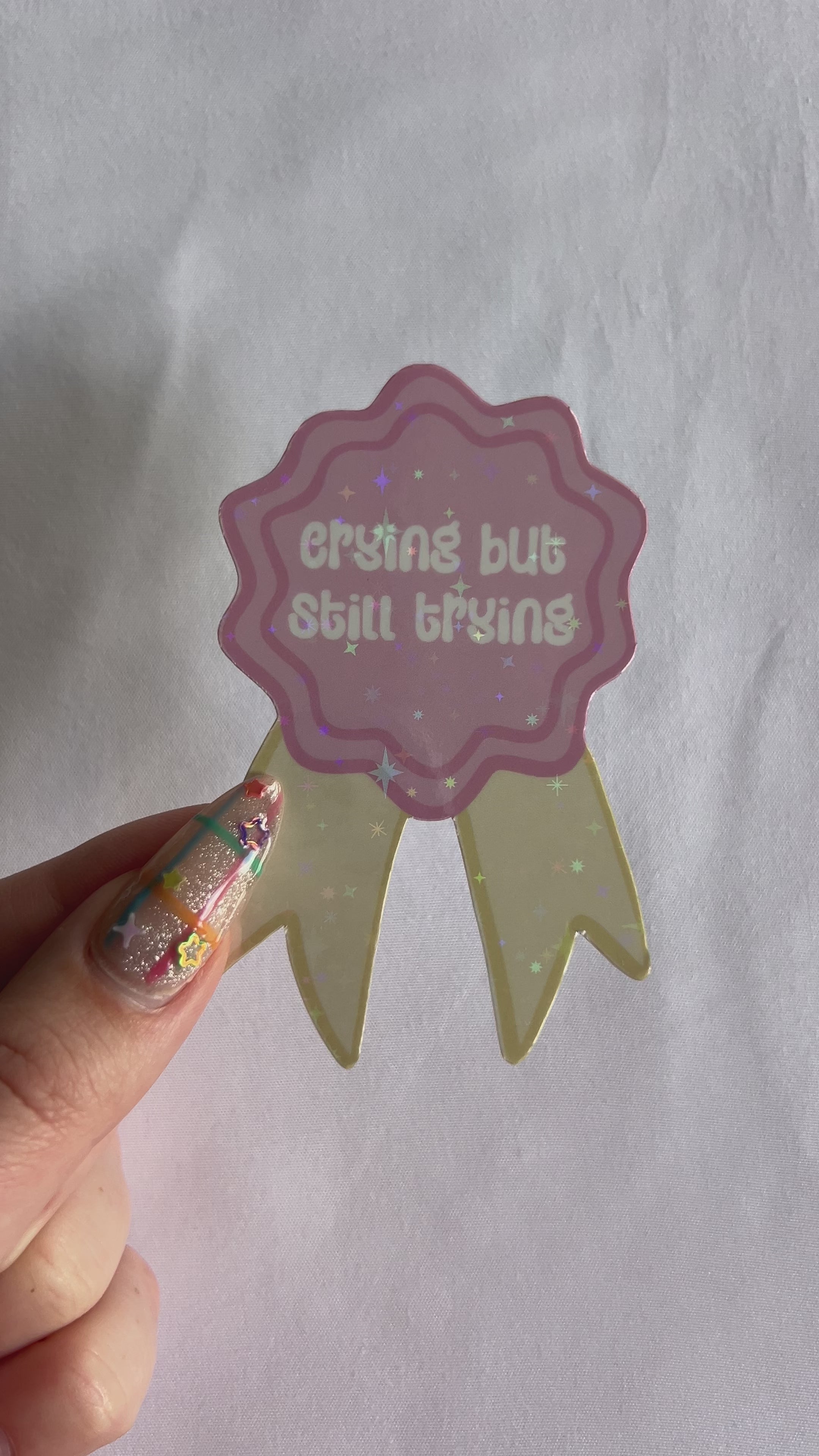 Crying But Still Trying Badge Sticker